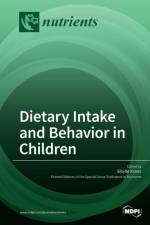 Dietary Intake and Behavior in Children