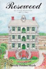 Rosewood af Beverly Ferebee Heyde