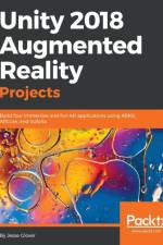 Unity 2018 Augmented Reality Projects af Jesse Glover