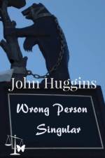 Wrong Person Singular af John Huggins