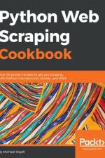Python Web Scraping Cookbook af Michael Heydt