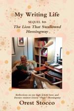 My Writing Life af Orest Stocco