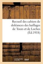 Recueil Des Cahiers de Doleances Des Baillages de Tours Et de Loches af Sans Auteur
