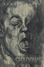 Soul Hides in Shadows af Edward Fahey