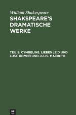 Cymbeline. Liebes Leid Und Lust. Romeo Und Julis. Macbeth af William Shakespeare