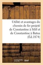 Utilit Et Avantages Du Chemin de Fer Projet de Constantine Silif Et de Constantine Batna af Sans Auteur