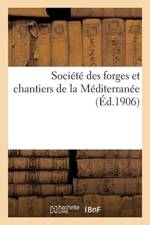 Soci t Des Forges Et Chantiers de la M diterran e af Sans Auteur
