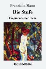 Die Stufe af Franziska Mann
