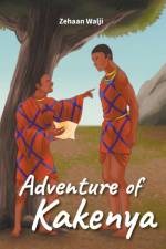 Adventure of Kakenya af Zehaan Walji