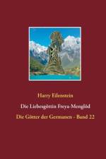 Liebesgoettin Freya-Mengloed af Harry Eilenstein