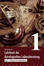 Lehrbuch der astrologischen Lebensberatung 1 af Uwe Sonnenschein