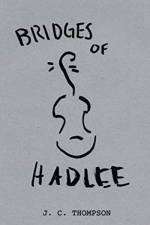 Bridges of Hadlee af J C Thompson