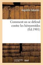 Comment on Se D fend Contre Les H morro des af Cabanes-A