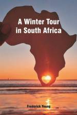 Winter Tour in South Africa af Frederick Young