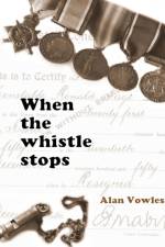 When the Whistle Stops af Alan Vowles