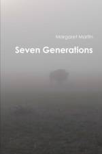 Seven Generations af Dr Margaret Martin