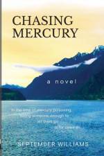 Chasing Mercury af September Williams