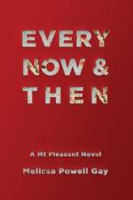 Every Now & Then af Melissa Powell Gay