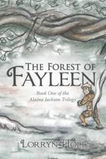Forest of Fayleen af Lorryn Holt