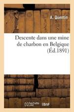 Descente Dans Une Mine de Charbon En Belgique af A Quentin
