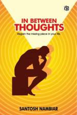 In Between Thoughts af Santosh Nambiar