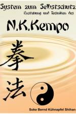 System zum Selbstschutz N.K. Kempo af Bernd a Kuhnapfel