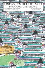 Cindy Centipede, M.D. af Richard Castellane