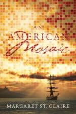 American Mosaic af Margaret St Claire