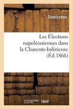 Les Elections Napoleoniennes Dans La Charente-Inferieure af Sourisseau