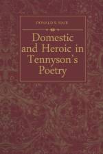 Domestic and Heroic in Tennyson's Poetry af Donald S Hair