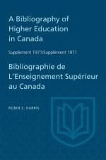 A Bibliography of Higher Education in Canada Supplement 1971 / Bibliographie de l'enseignement superieur au Canada Supplement 1971 af Robin S Harris