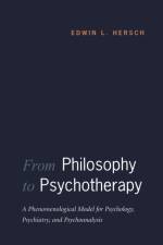 From Philosophy to Psychotherapy af Edwin L Hersch