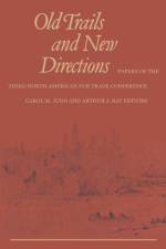 Old Trails and New Directions