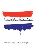 French Existentialism af Frederick Temple Kingston