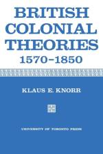 British Colonial Theories 1570-1850 af Klaus E Knorr