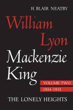 William Lyon Mackenzie King, Volume II, 1924-1932 af H Blair Neatby