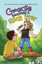 Gracie Becomes a Rock Star af Mazie H Leftwich Psyd