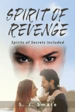 Spirit of Revenge af S J Smale