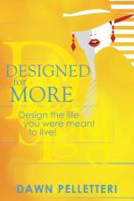 Designed For More af Dawn Pelletteri
