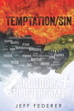 Temptation/Sin and Tools to Overcome af Jeff Federer