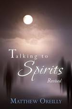 Talking to Spirits af Matthew Oreilly
