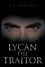 Lycan The Traitor af Lg Hensel