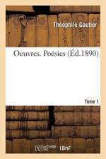 Oeuvres. Poesies. Tome 1 af Theophile Gautier