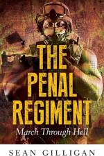 Penal Regiment af Sean Gilligan
