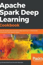 Apache Spark Deep Learning Cookbook af Amrith Ravindra