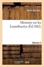 Memoire Sur Les Loranthacees. Memoire 2 af Henri Baillon