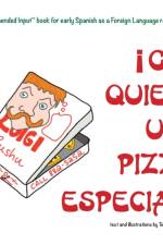 Gio Quiere Una Pizza Especial af Terry T Waltz