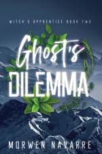 Ghost's Dilemma af Morwen Navarre
