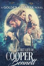 The Secret Life of Cooper Bennett af Golden Czermak