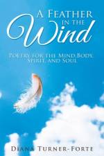 A Feather in the Wind af Diana Turner-Forte